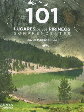 101 Lugares de los Pirineos sorprendentes