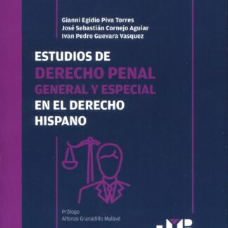 Estudios de derecho penal general y especial en el derecho hispano