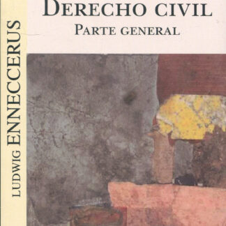 Derecho Civil. Parte General / Enneccerus