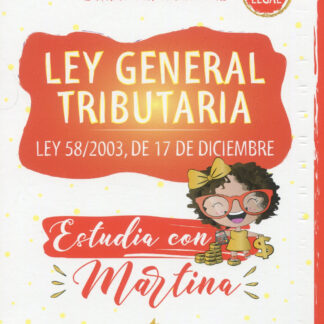 Ley general tributaria. Ley 58/2003, de 17 de diciembre. Estudia con Martina