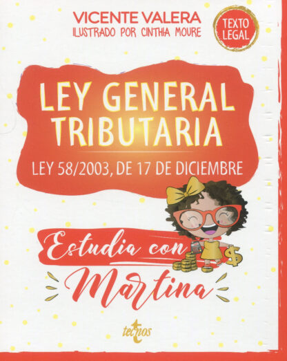 Ley general tributaria. Ley 58/2003, de 17 de diciembre. Estudia con Martina