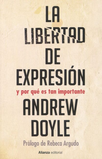 La libertad de expresión. Y por qué es tan importante