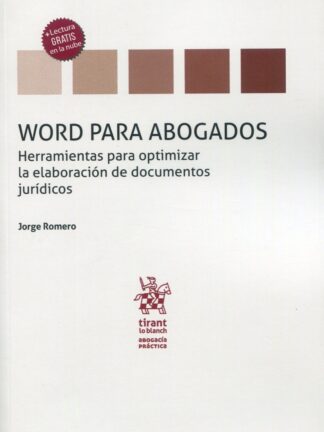 Word para abogados. Herramientas para optimizar la elaboración de documentos jurídicos