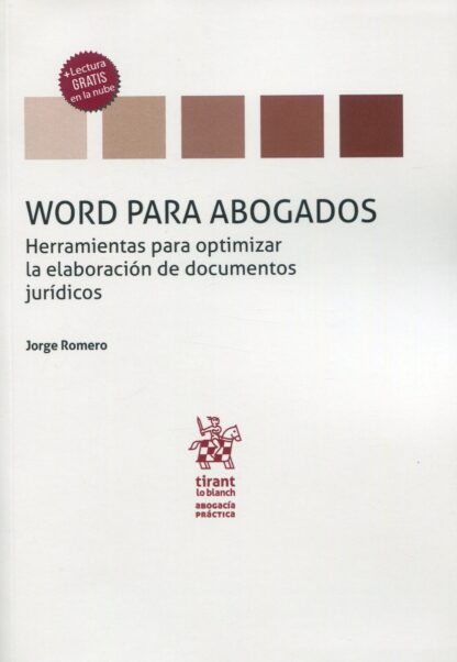 Word para abogados. Herramientas para optimizar la elaboración de documentos jurídicos