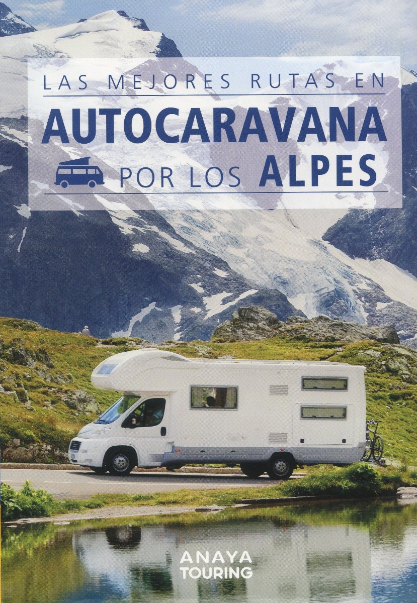 Las mejores rutas en autocaravana por los Alpes -0