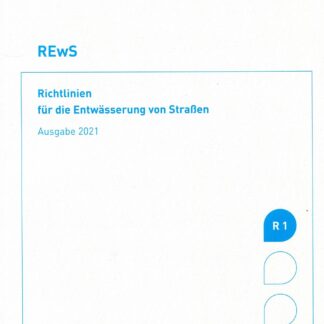 REwS- Richtlinien fur die entwasserung von straben ausgabe 2021