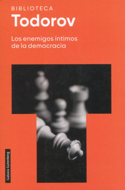 Los enemigos íntimos de la democracia