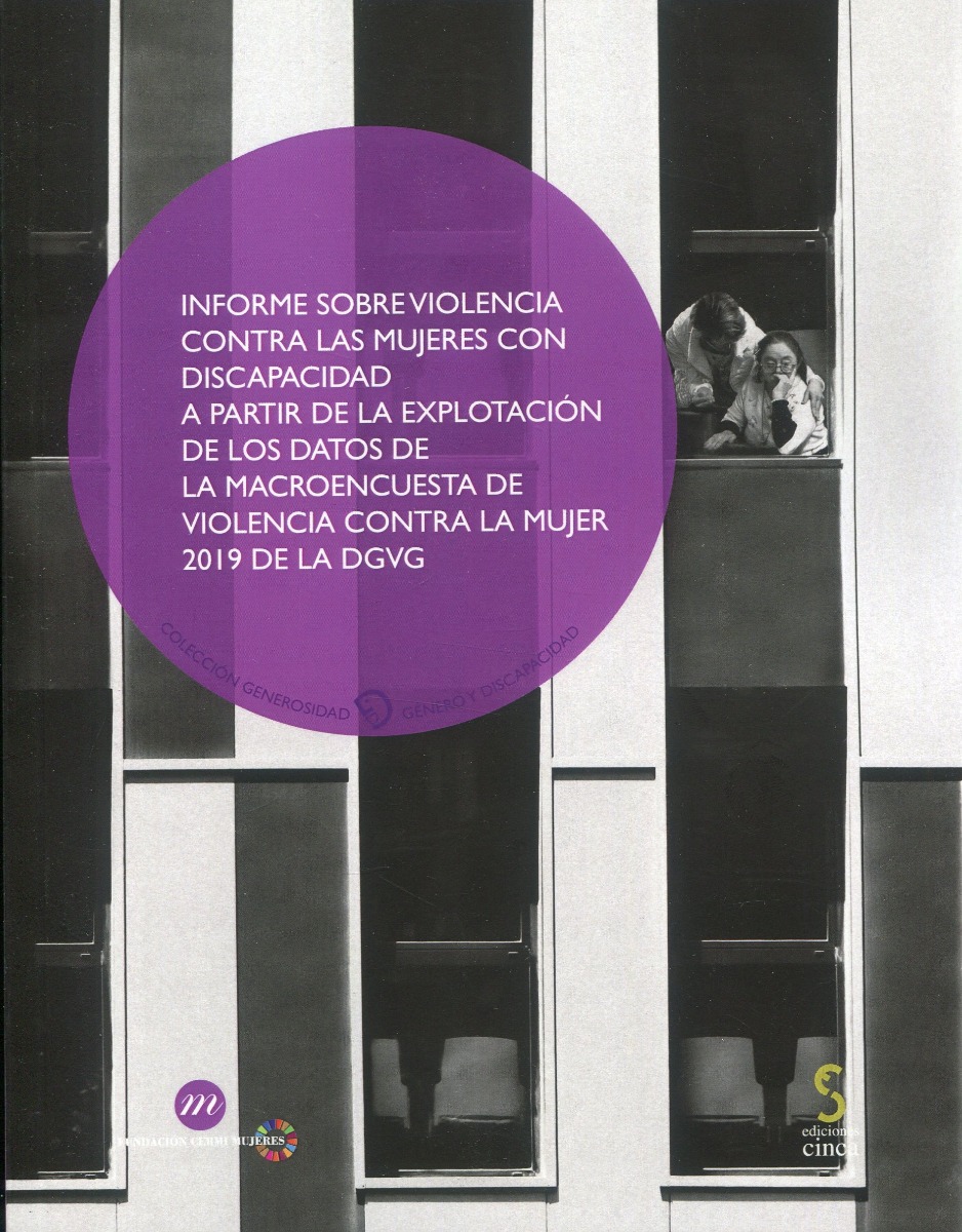 Informe sobre violencia contra las mujeres con discapacidad. A partir de la explotación de los datos de la macroencuesta de violencia contra la mujer 2019 de la DGVG-0