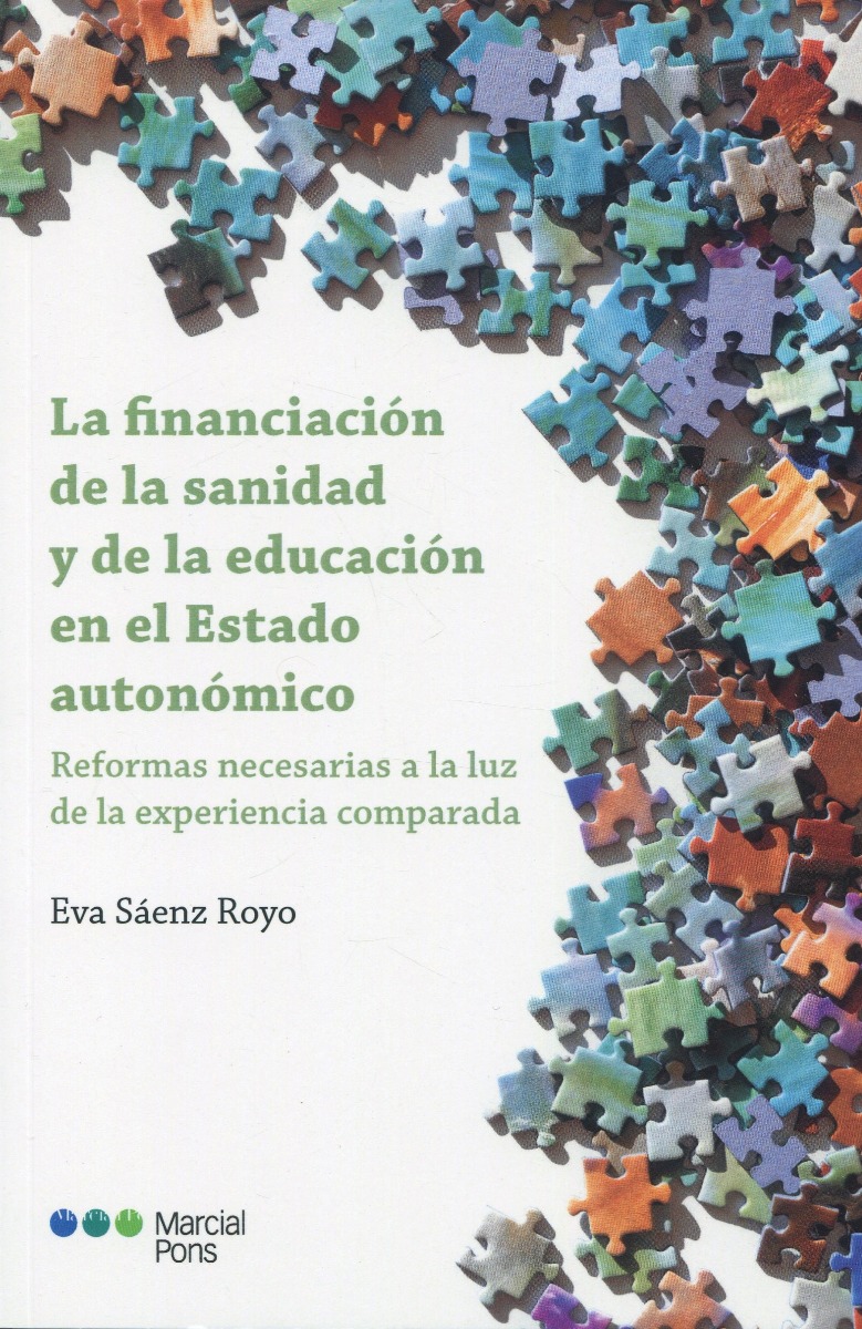 La financiación de la sanidad y de la educación en el Estado autonómico. Reformas necesarias a la luz de la experiencia comparada-0