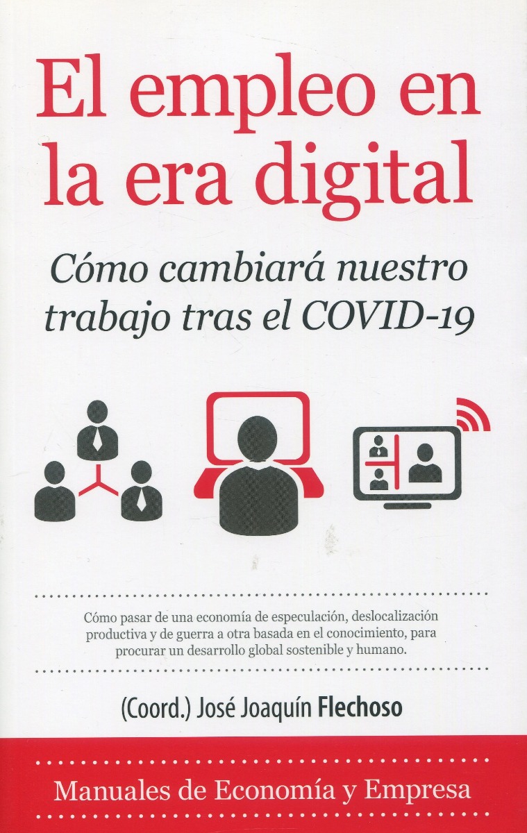 El empleo en la era digital. Cómo cambiará nuestro trabajo tras el COVID-19 -0