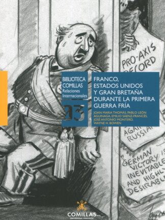 Franco, Estados Unidos y Gran Bretaña durante la primera guerra fría