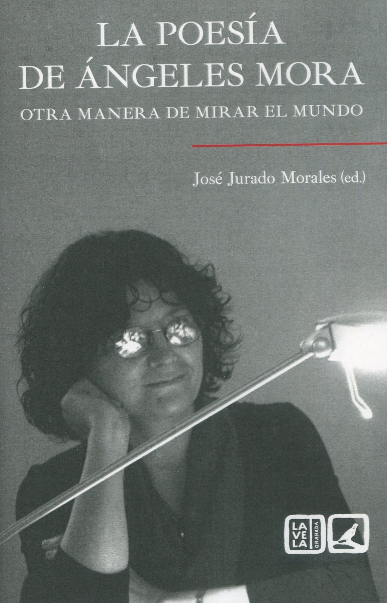 Poesía de Angeles Mora. Otra manera de mirar el mundo-0