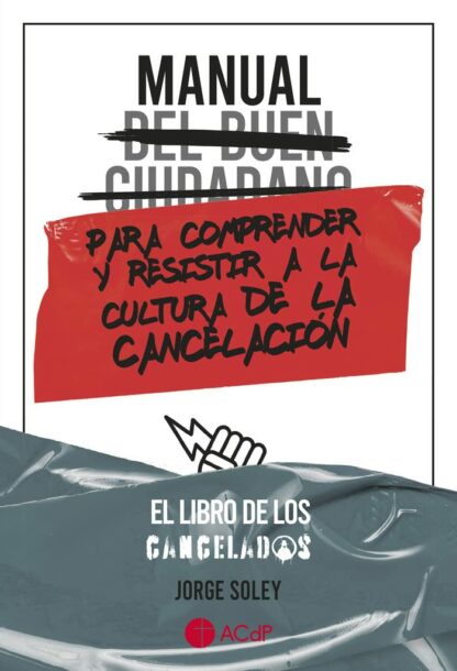 Manual del buen ciudadano para comprender y resistir a la cultura