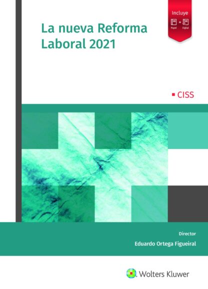 La nueva reforma laboral 2021