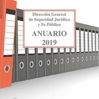 Anuario 2019 de la Dirección General de Seguridad Jurídica y Fe Pública