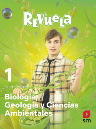 Biología, Geología y Ciencias Ambientales. 1 Bachillerato. Revuela