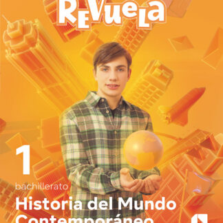 Historia del Mundo Contemporáneo. 1 Bachillerato. Revuela