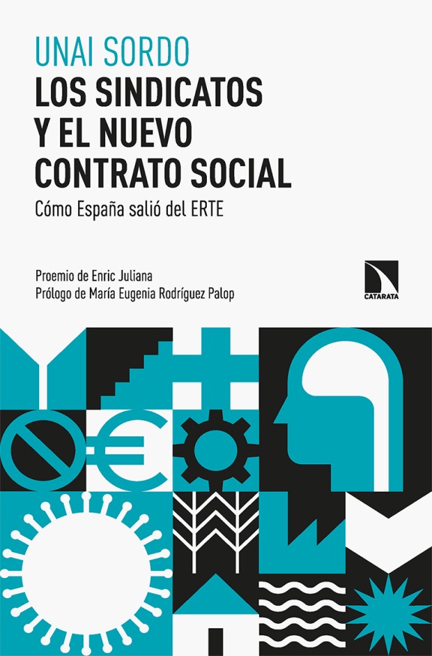Los sindicatos y el nuevo contrato social. Cómo España salió del ERTE -0