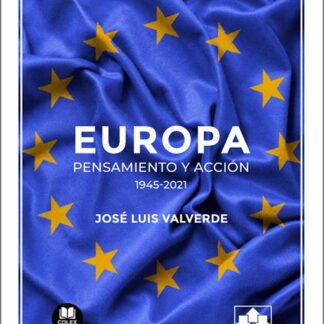 Europa: pensamiento y acción (1945-2021)