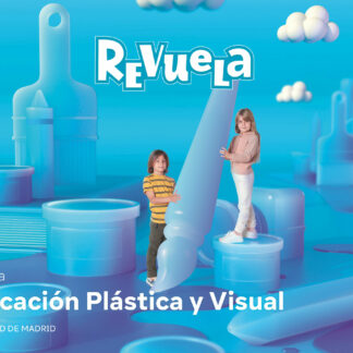 Educación Plástica y Visual. 1 Primaria. Revuela. Comunidad de Madrid