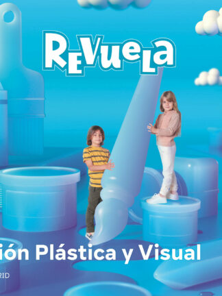 Educación Plástica y Visual. 1 Primaria. Revuela. Comunidad de Madrid