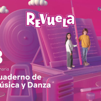Cuaderno de Música y Danza. 3 Primaria. Revuela