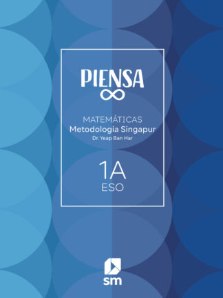 Piensa Infinito. Explora y aprende. Metodología Singapur. 1 Secundaria