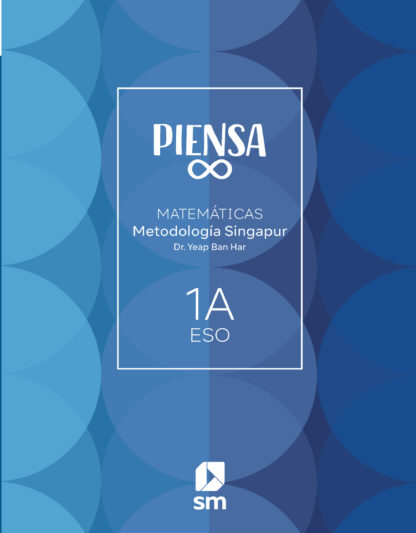 Piensa Infinito. Explora y aprende. Metodología Singapur. 1 Secundaria