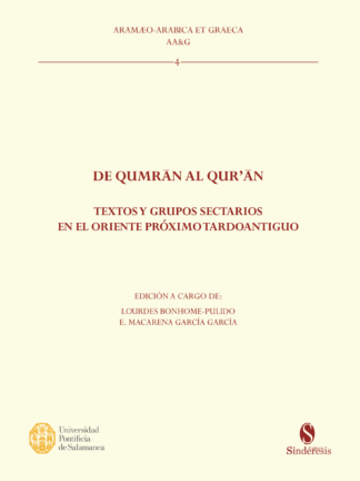 De Qumrâm al Qur´ân. Textos y grupos sectarios en el Oriente Próximo Tardoantiguo