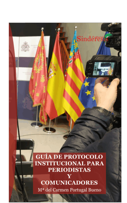 Guía de Protocolo Institucional para periodistas y comunicadores