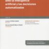 DERECHOS Y GARANTIAS ANTE LA INTELIGENCIA ARTIFICIAL Y LAS DECISIONES AUTOMATIZADAS