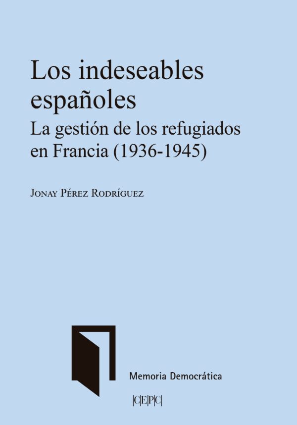 Indeseables españoles gestión refugiados