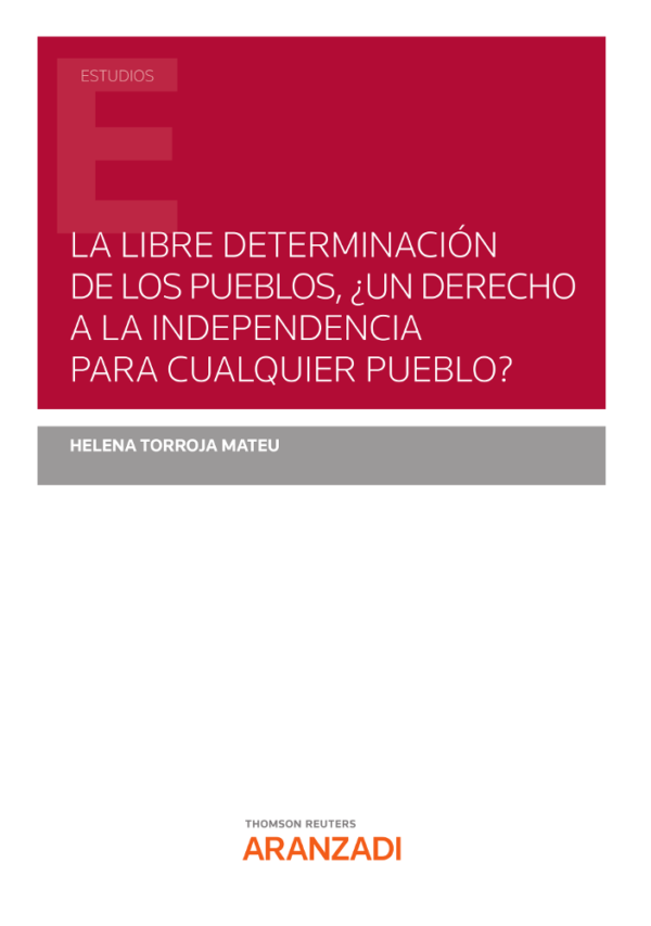 LIBRE DETERMINACIÓN DE LOS PUEBLOS UN DERECHO A LA INDEPENDENCIA