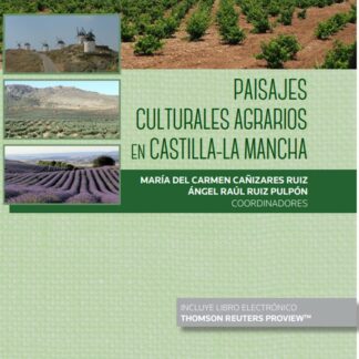 Paisajes culturales agrarios en Castilla-La Mancha