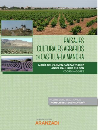 Paisajes culturales agrarios en Castilla-La Mancha
