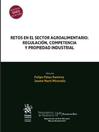 Retos en el sector agroalimentario: Regulación, competencia y propiedad industrial