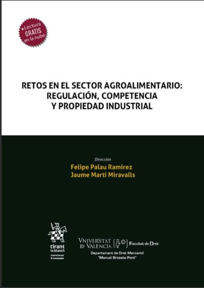 Retos en el sector agroalimentario: Regulación, competencia y propiedad industrial