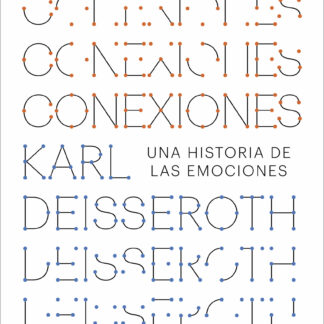 Conexiones Una historia de las emociones