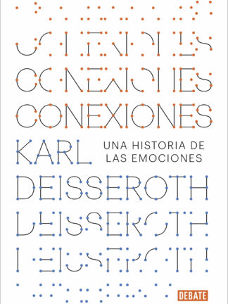 Conexiones Una historia de las emociones