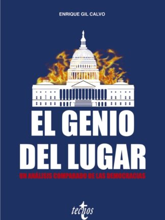 El genio del Lugar. Un análisis comparado de las democracias