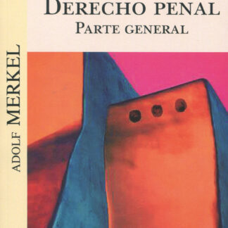 Derecho Penal. Parte General / MERKEL