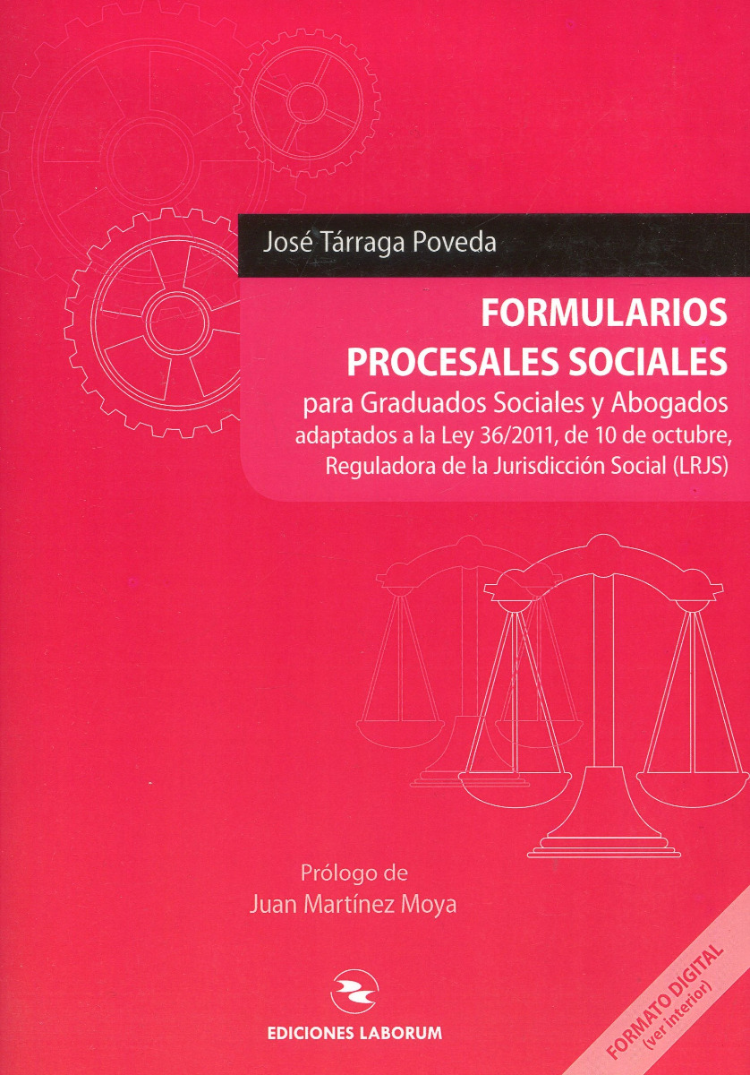 Formularios Procesales Sociales para Graduados Sociales y Abogados. Adaptados a la Ley 36/2011, de 10 de Octubre, Reguladora de la Jurisdicción Soci-0