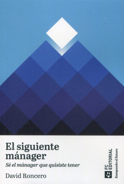 Siguiente mánager. Sé el mánager que quisiste tener