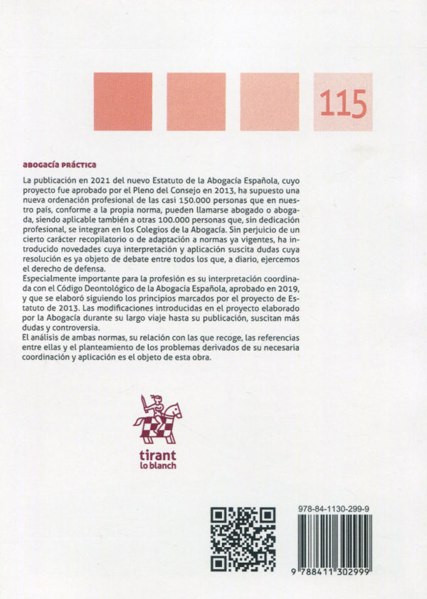 Estatuto general y código deontológico de la abogacía española. Análisis y referencias -74378