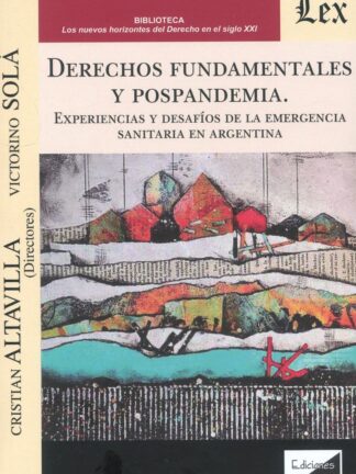 Derechos fundamentales y pospandemia. Experiencias y desafíos de la emergencia sanitaria en Argentina