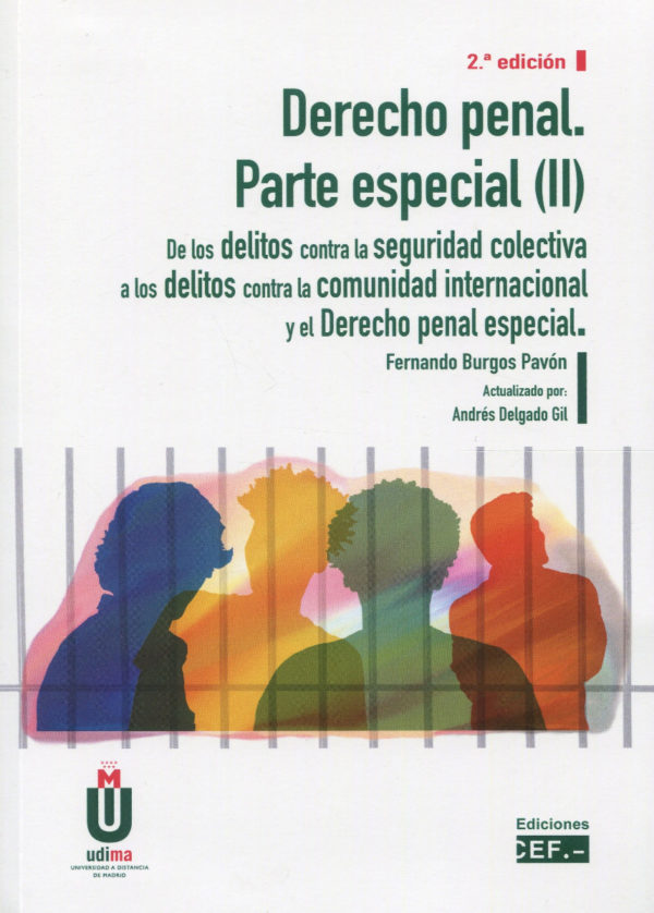 Derecho penal. Parte especial (II) . De los delitos contra la seguridad colectiva a los delitos contra la comunidad internacional y el derecho penal especial-0