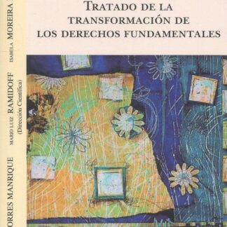 Tratado de la transformación de los derechos fundamentales