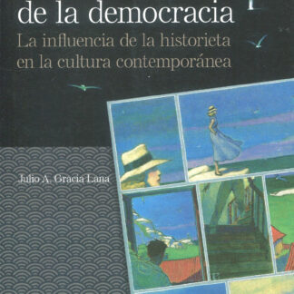 El cómic español de la democracia La influencia de la historieta en la cultura contemporánea