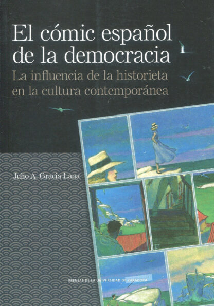 El cómic español de la democracia La influencia de la historieta en la cultura contemporánea
