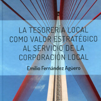 La Tesorería Local como valor estratégico al servicio de la Corporación Local